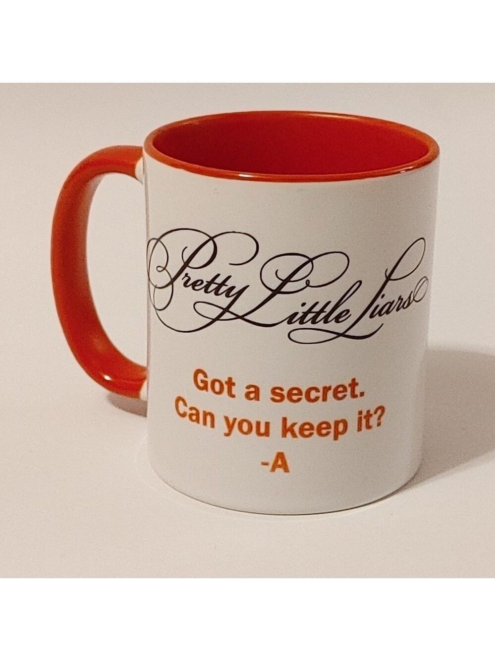 PRETTY LITTLE LIARS COFFEE MUG "Got a Secret, Can You Keep It" - A